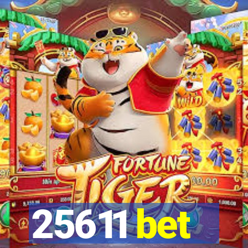 25611 bet